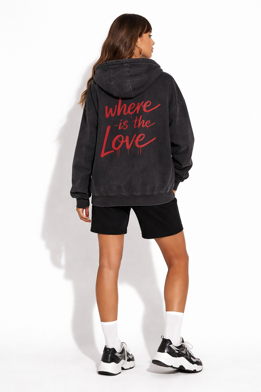 Hoodie "Where is the love"