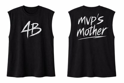 T-shirt sans manche "MVP'S mother"